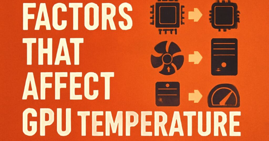 factors-that-affect-gpu-temperature