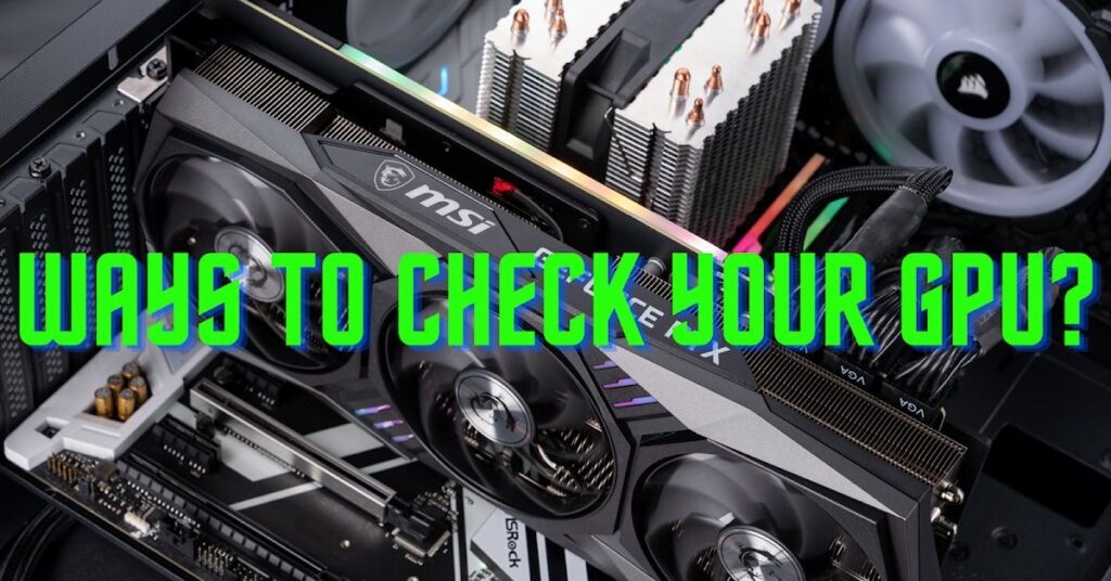 how-to-see-what-gpu-i-have