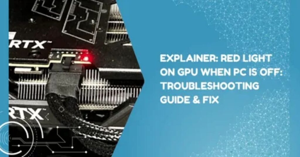 red-light-on-gpu-when-pc-is-off