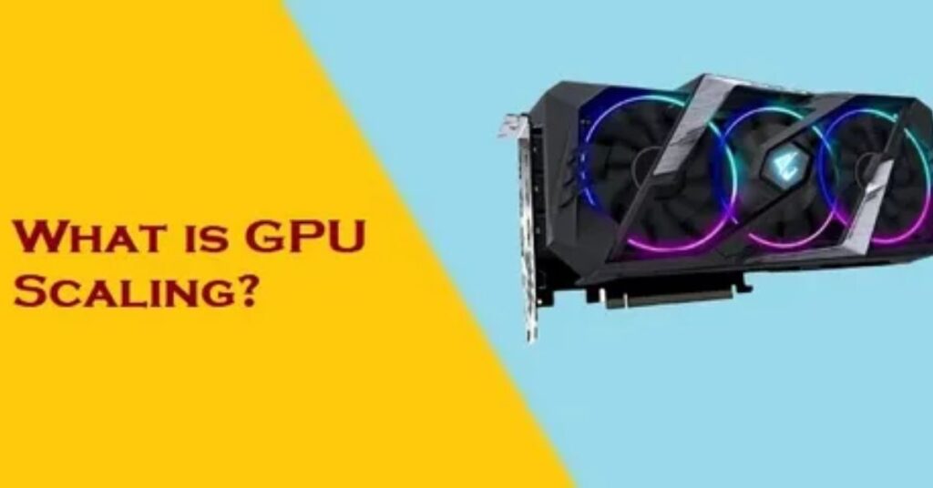 what-is-gpu-scaling